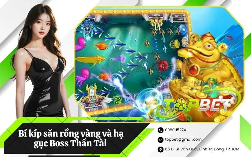 Bí kíp săn rồng vàng và hạ gục Boss Thần Tài chớp nhoáng