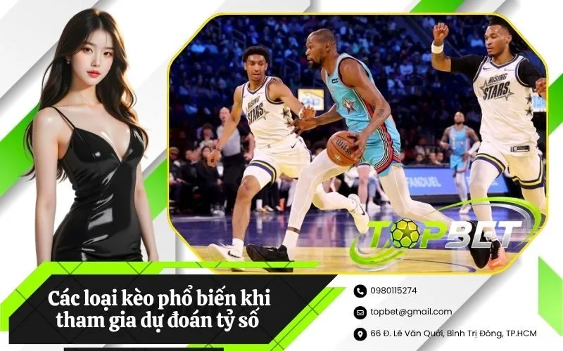 Các loại kèo phổ biến khi tham gia dự đoán tỷ số bóng rổ