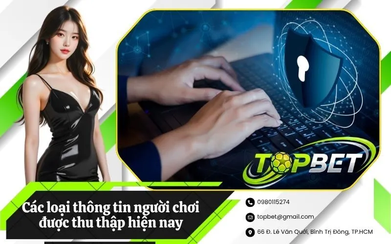 Các loại thông tin người chơi được thu thập hiện nay