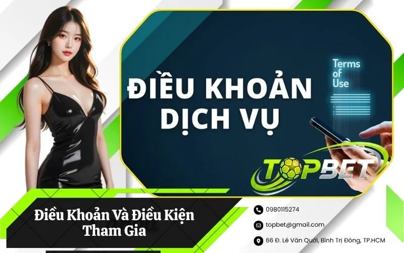 Điều Khoản Và Điều Kiện Tham Gia