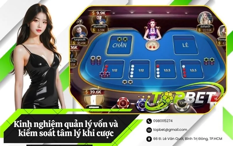Kinh nghiệm quản lý vốn và kiểm soát tâm lý khi cược
