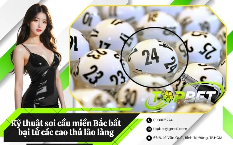 Kỹ thuật soi cầu miền Bắc bất bại từ các cao thủ lão làng