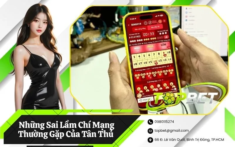 Những Sai Lầm Chí Mạng Thường Gặp Của Tân Thủ Khi Đánh Lô Đề