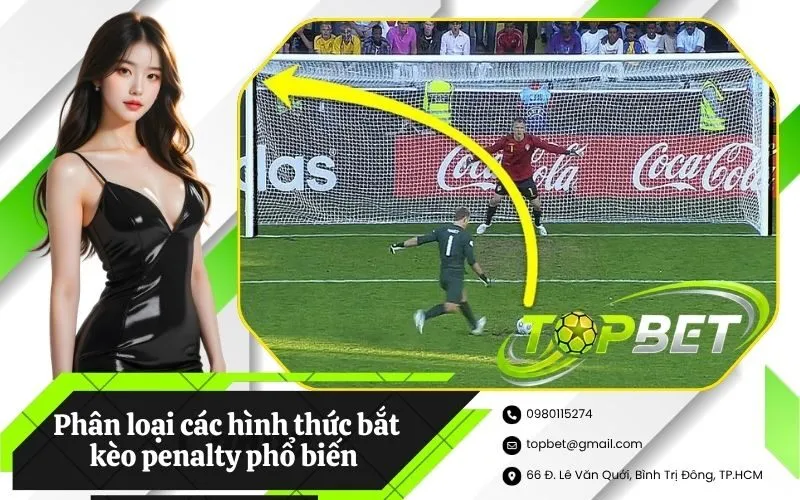 Phân loại các hình thức bắt kèo penalty phổ biến trên bảng tỷ lệ