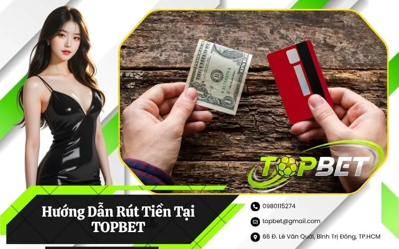 Rút Tiền Tại TOPBET