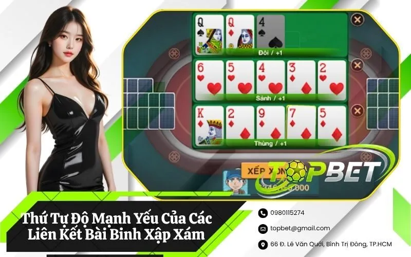 Thứ Tự Độ Mạnh Yếu Của Các Liên Kết Bài Binh Xập Xám