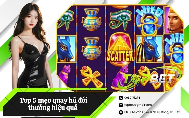 Top 5 mẹo quay hũ đổi thưởng hiệu quả từ các cao thủ chuyên nghiệp